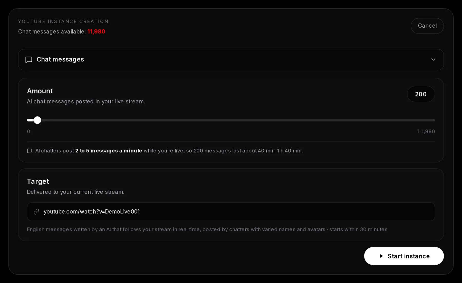 The YouTube form with Chat messages at 200, the line AI chatters post 2 to 5 messages a minute while you’re live, so 200 messages last about 40 min to 1 h 40 min, the current stream as target and Start instance