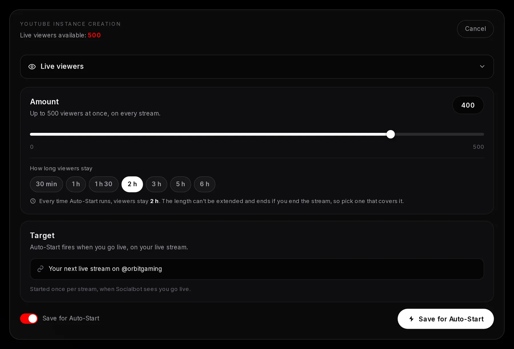 The YouTube form for live viewers at 400 with Save for Auto-Start on: length chips from 30 min to 6 h with 2 h selected, the note that viewers started by Auto-Start stay 2 h, and the target Your next live stream on @orbitgaming