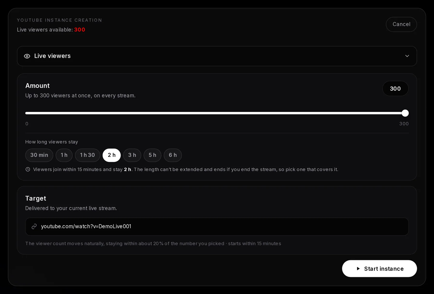 The YouTube form with Live viewers at 300, the most Elite allows at once, the length chips 30 min, 1 h, 1 h 30, 2 h, 3 h, 5 h and 6 h with 2 h selected, the current stream link as target and a Start instance button